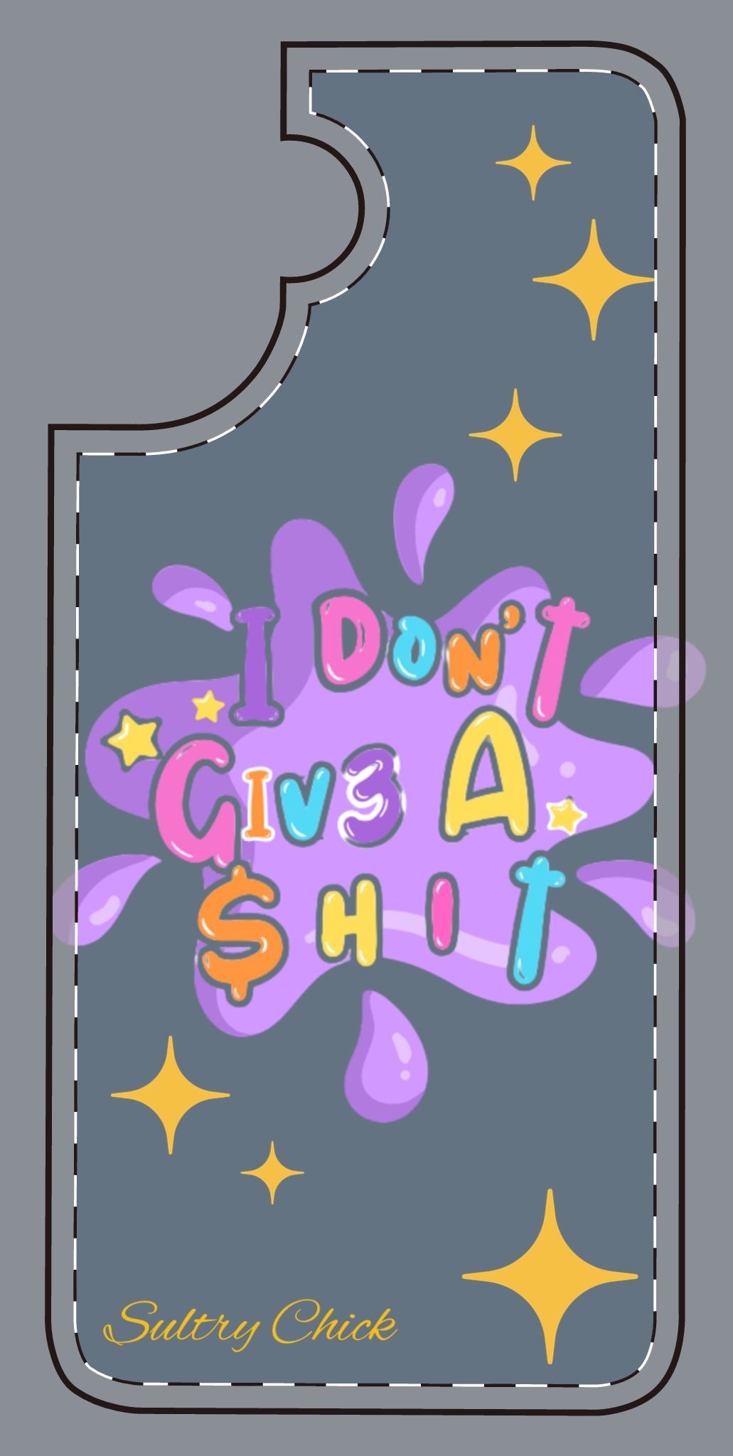 I Don't Give A Shit Case