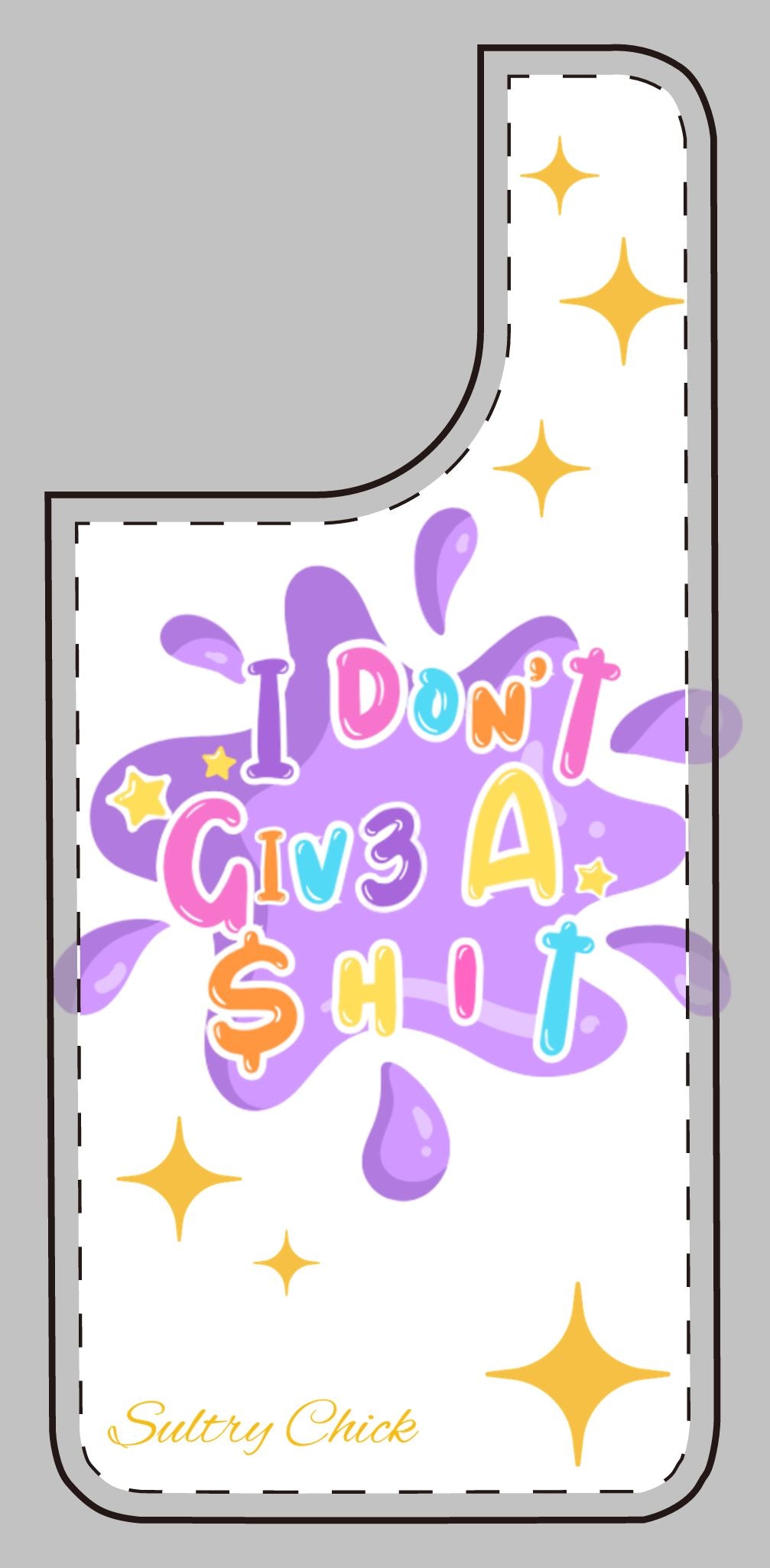 I Don't Give A Shit Case