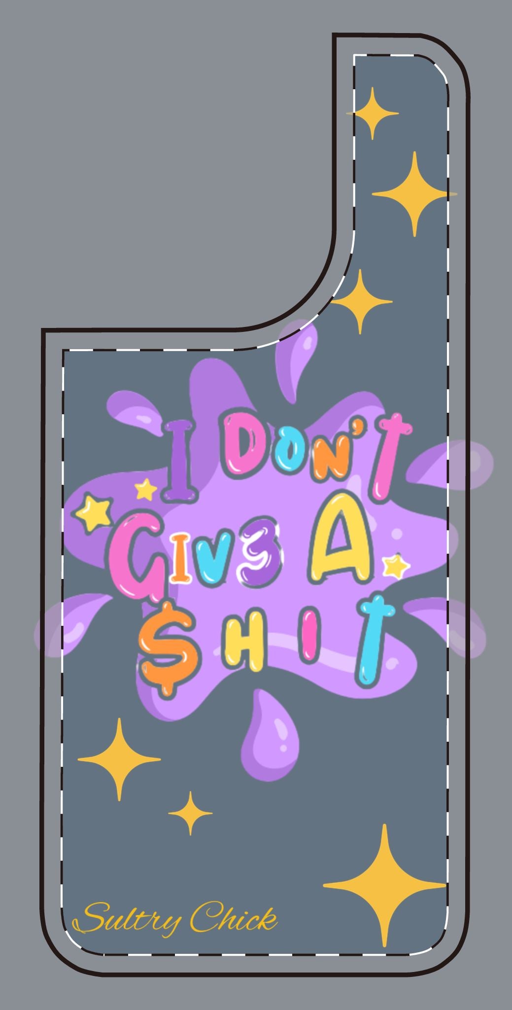 I Don't Give A Shit Case