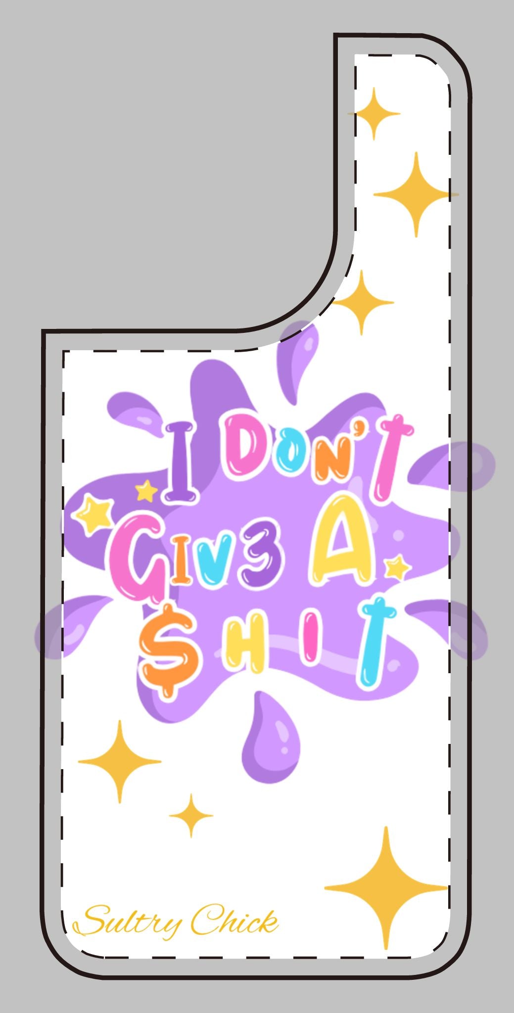 I Don't Give A Shit Case
